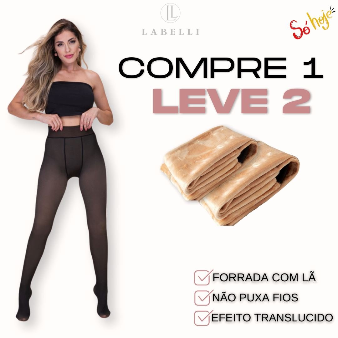 Kit Meia Calça Forrada Translúcida com Aquecimento (COMPRE 1 LEVE 2) - Direct Ofertas